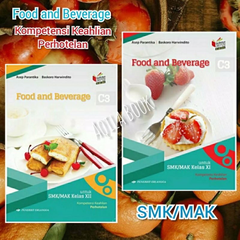 Jual Buku Food and Beverage 2 & 3 SMK/MAK kelas 11 & 12. Edisi K13 KI