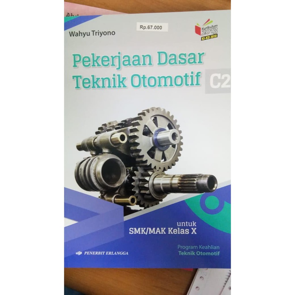 Jual BUKU ERLANGGA (ORIGINAL) PEKERJAAN DASAR TEKNIK OTOMOTIF C2 SMK ...