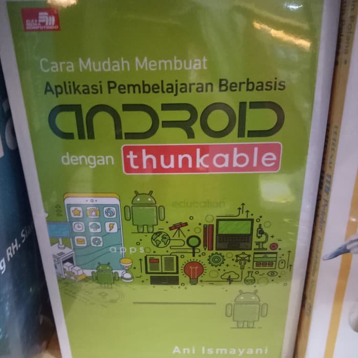 Jual Buku Cara Mudah Membuat Aplikasi Pembelajaran Berbasis Android ...