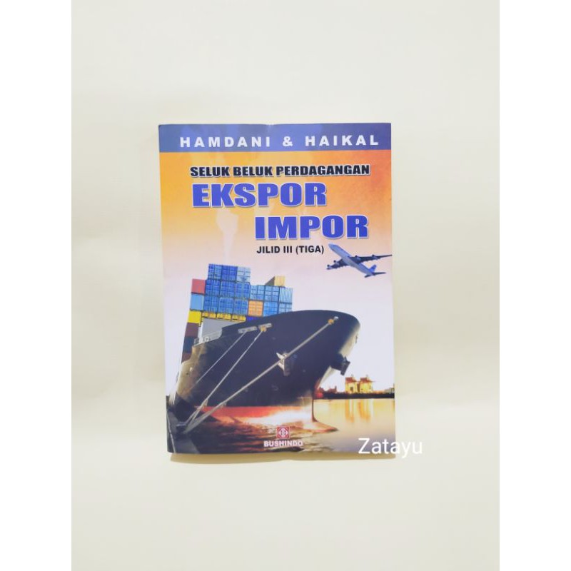 Jual BUKU BISNIS / SELUK BELUK PERDAGANGAN EKSPOR IMPOR JILID 3 ...