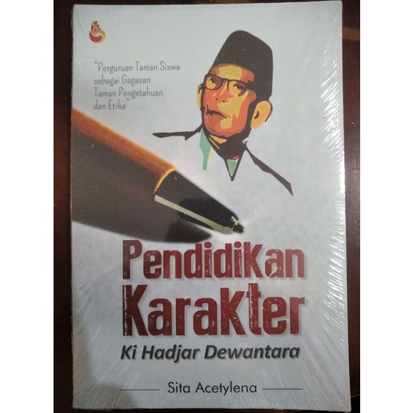 Jual Pendidikan Karakter Ki Hajar Dewantara Dr Sita Acetylena M Pd