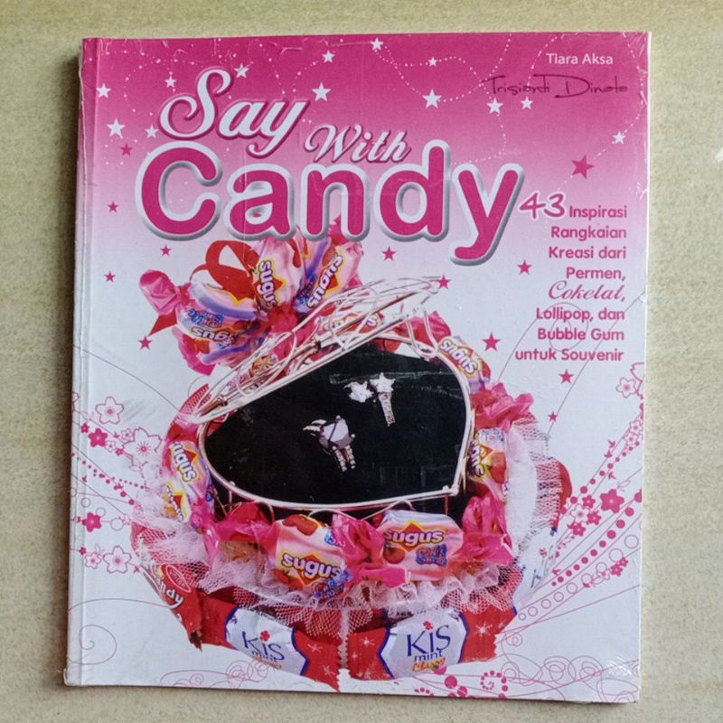 Jual Say With candy kreasi dari permen 43 inspirasi obral | Shopee ...