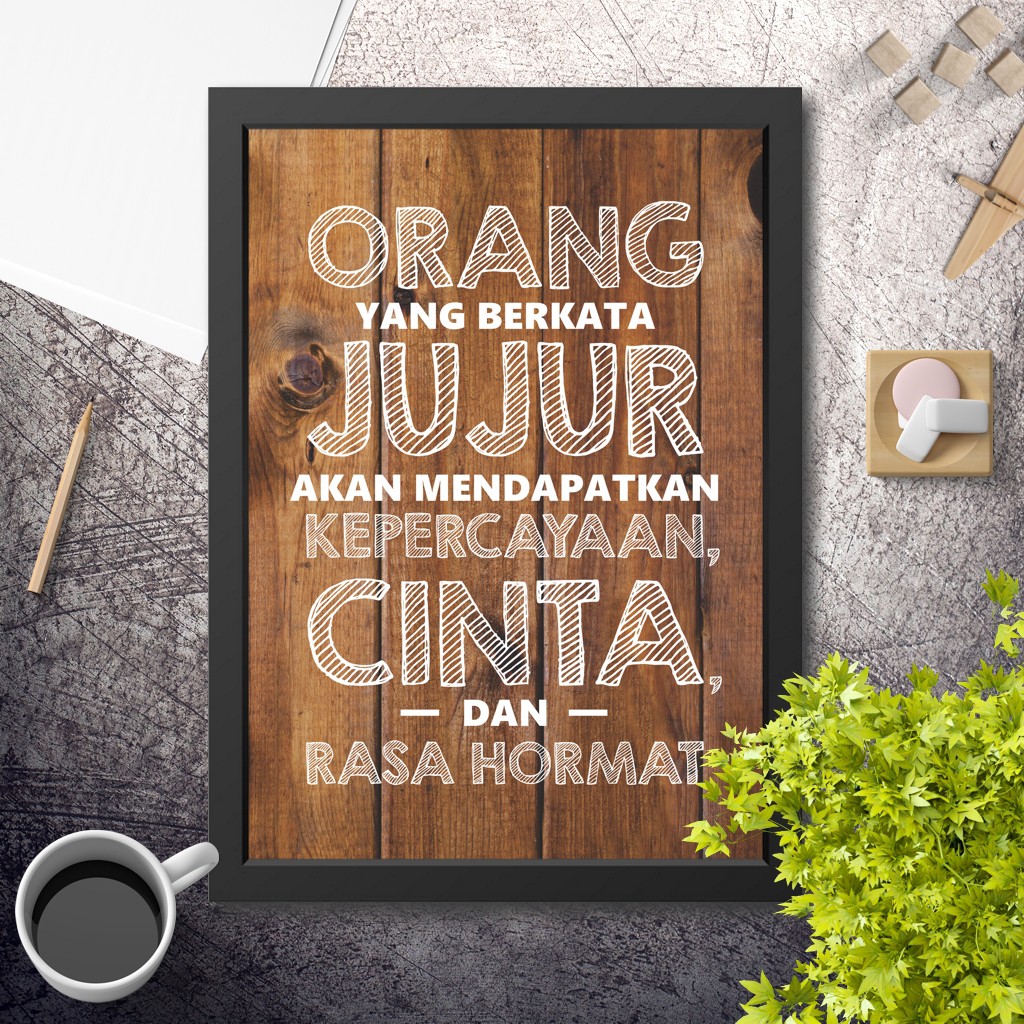 Jual Hiasan Dinding Poster Quote Islami Orang Yang Berkata Jujur 1 Kata ...