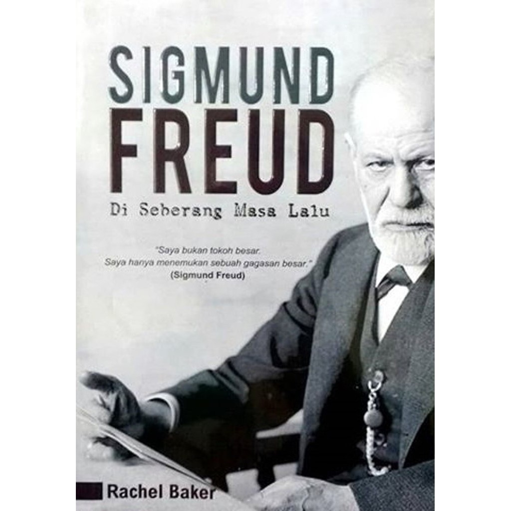 Jual Sigmund Freud – Di Seberang Masa Lalu-Buku Psikoanalisis-buku ...