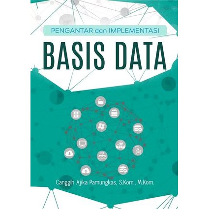 Jual Buku Pengantar Dan Implementasi Basis Data - BUKU ASLI | Shopee ...