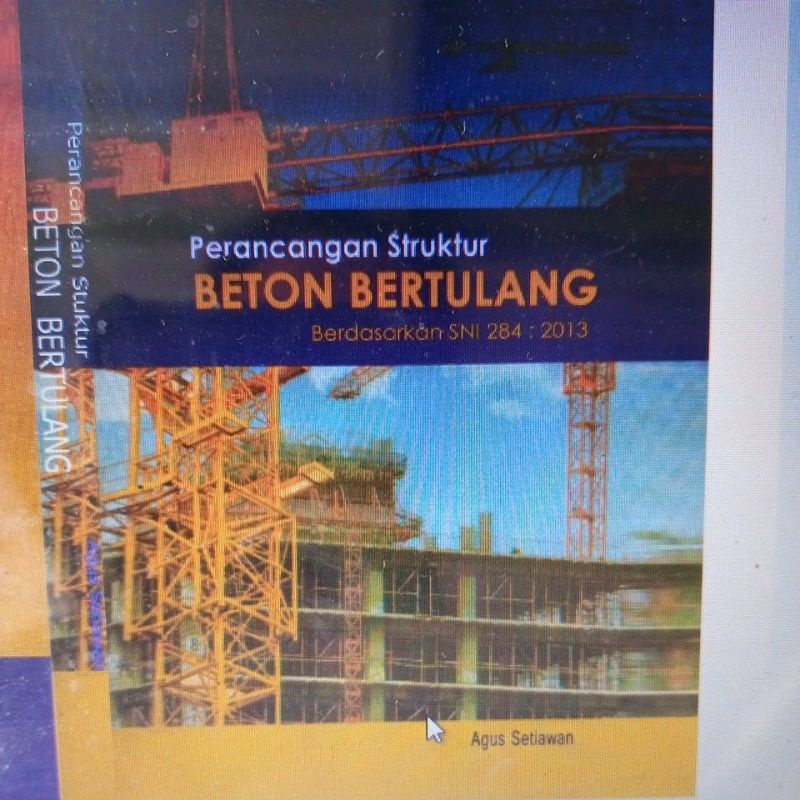 Jual Buku Perancangan Struktur Beton Bertulang By Agus Setiawan SNI 284 ...