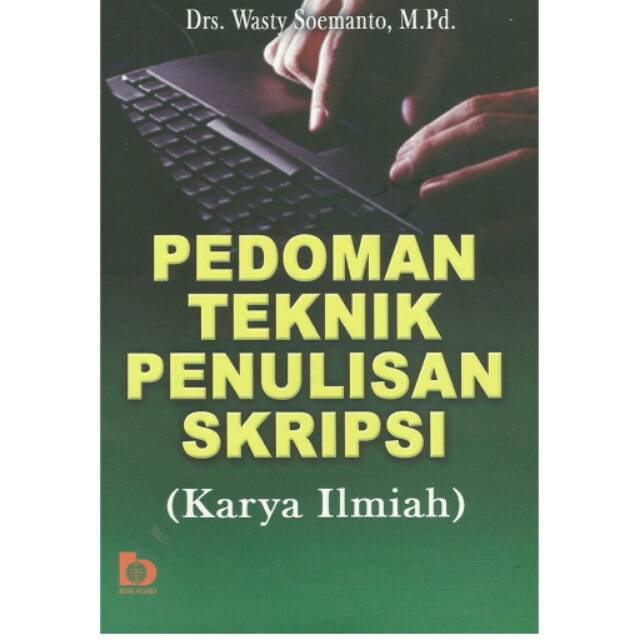 Jual Buku Pedoman Teknik Penulisan Skripsi By Wasty Soemanto | Shopee ...