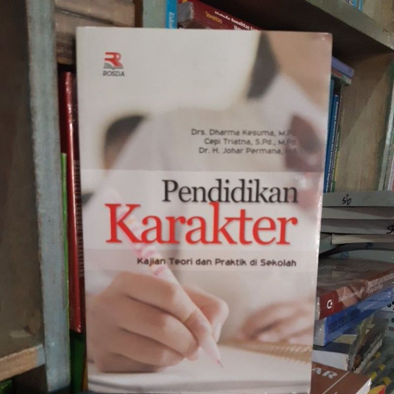 Jual PENDIDIKAN KARAKTER KAJIAN TEORI DAN PRAKTIK DI SEKOLAH | Shopee ...