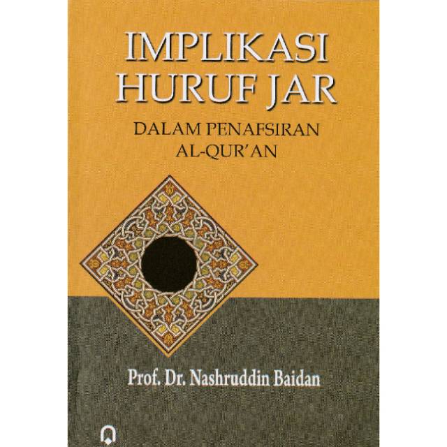Jual Implikasi Huruf Jar dalam Islam Penafsiran AlQuran Nasruddin Baidan PP Shopee Indonesia