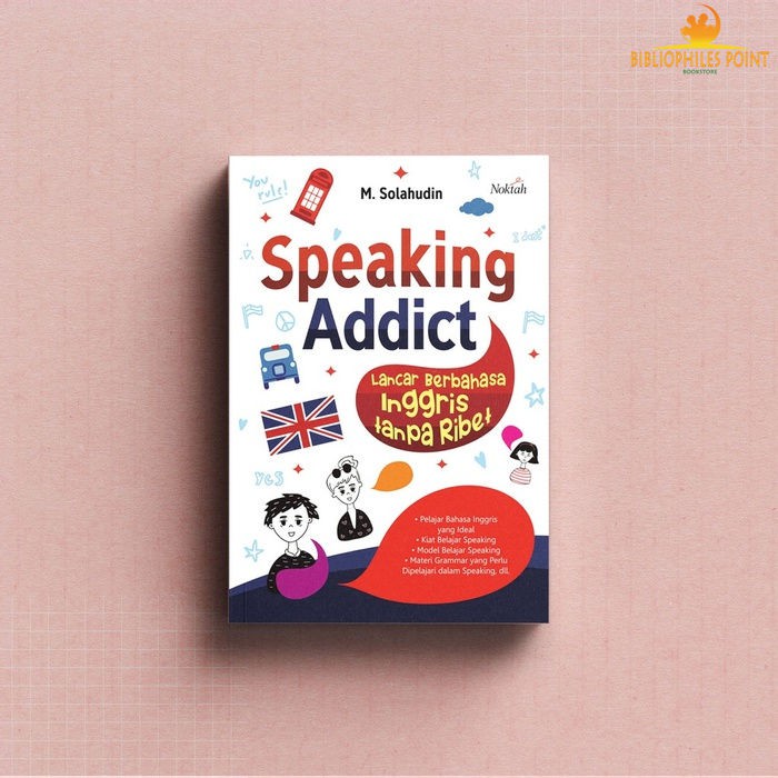 Jual Buku Speaking Addict Lancar Berbahasa Inggris Tanpa Ribet M