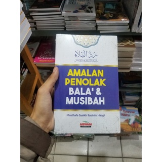 Jual Buku Amalan Penolak Bala Dan Musibah By Musthafa Syaikh Ibrahim ...