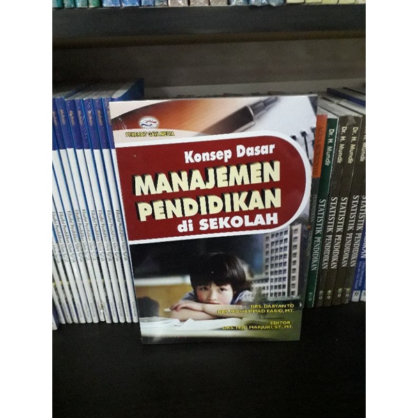 Jual BUKU KONSEP DASAR MANAJEMEN PENDIDIKAN DI SEKOLAH - Drs DARYANTO ...