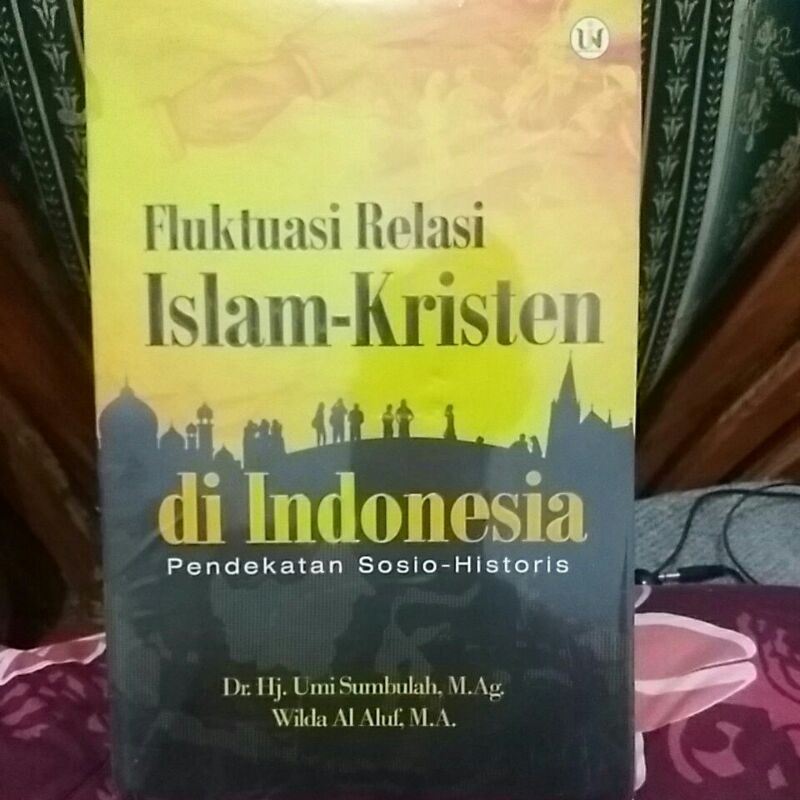 Jual Fluktuasi Relasi Islam Kristen Di Indonesia Shopee Indonesia 6930