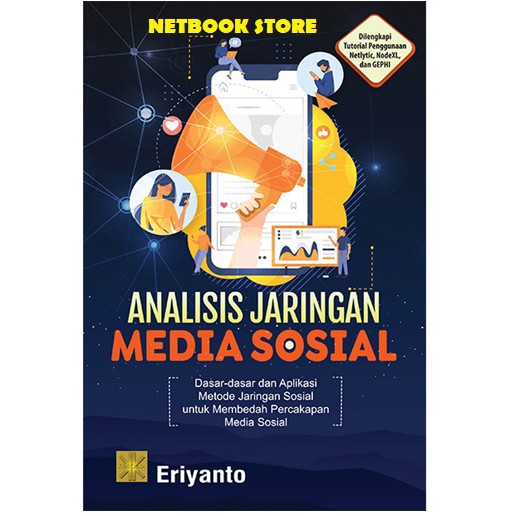 Jual ANALISIS JARINGAN MEDIA SOSIAL - DASAR-DASAR DAN APLIKASI METODE ...