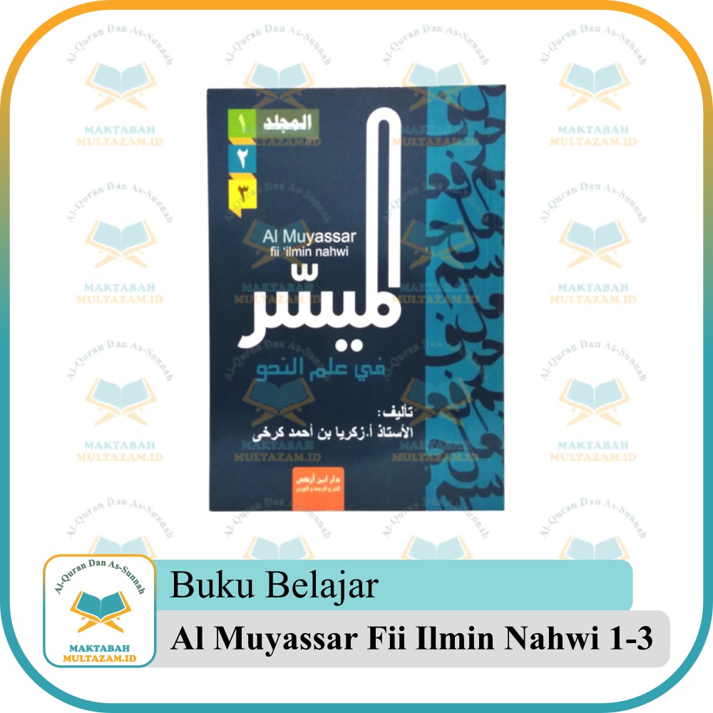 Jual Buku Al Muyassar Fii Ilmin Nahwi Jilid 1 3 Ibn Azka Press Aceng