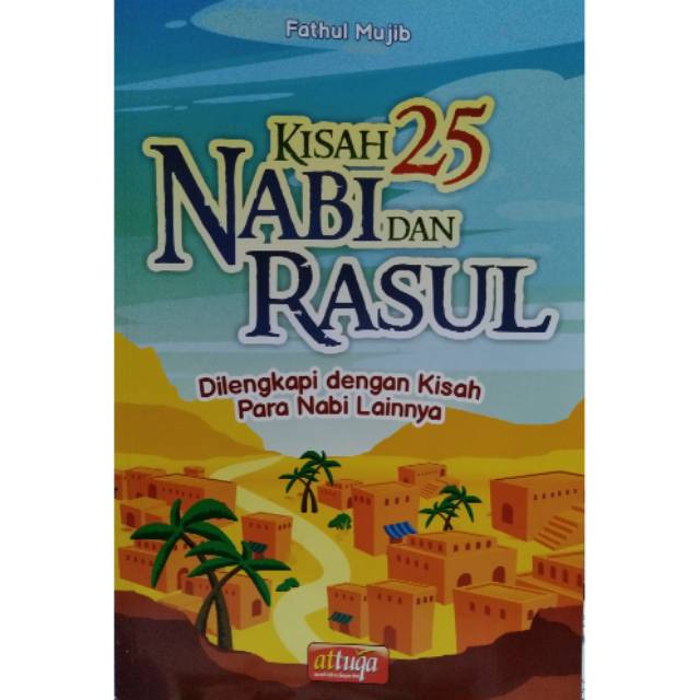 Jual KISAH 25 NABI DAN ROSUL (dilengkapi Dengan Kisah Para Nabi Lainnya ...