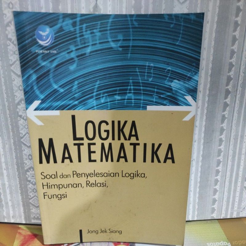 Jual Buku Logika Matematika Soal Dan Penyelesaian Logika, Himpunan ...