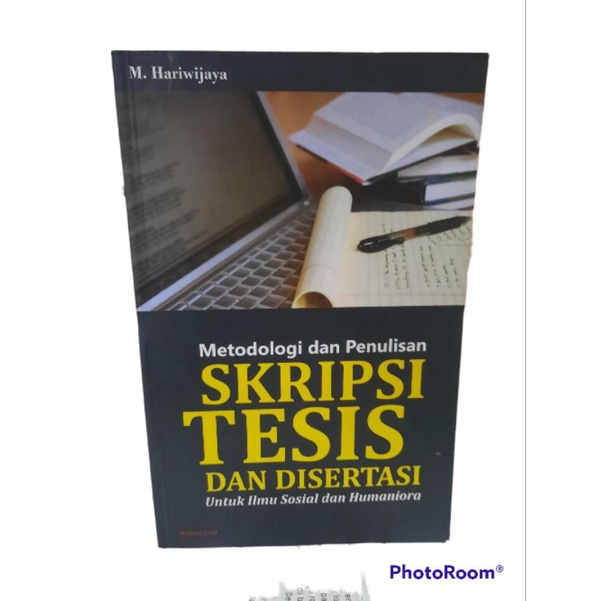 Jual Metodologi Dan Penulisan Skripsi Tesis Dan Disertasi Untuk Ilmu Sosial Dan Humaniora