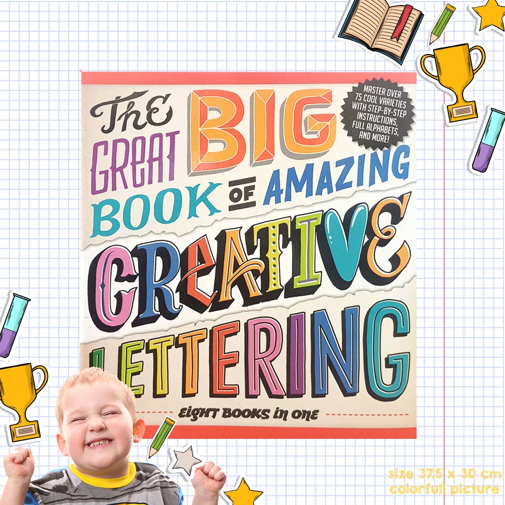 The Great Big Book of Amazing Creative Lettering