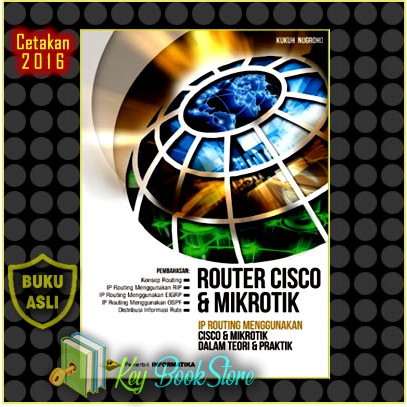 Jual Buku ROUTER CISCO DAN MIKROTIK IP ROUTING MENGGUNAKAN CISCO DAN ...