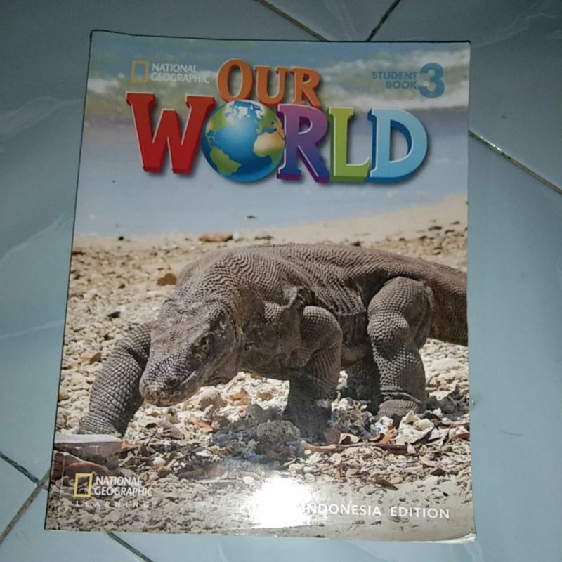 Jual OUR WORLD NATIONAL GEOGRAPHIC INDONESIA EDITION STUDENT BOOK 3 ...