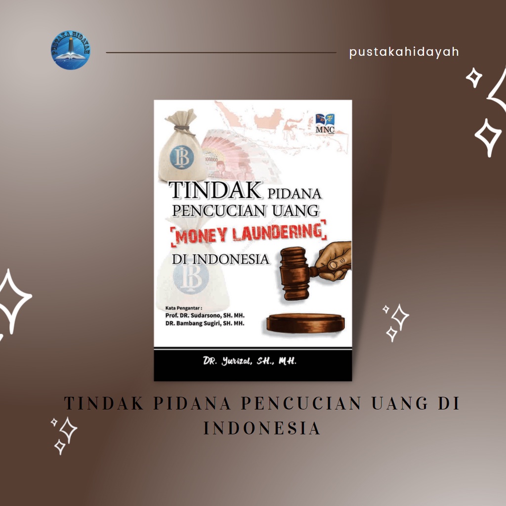 Jual Buku Tindak Pidana Pencucian Uang Di Indonesia Dr Yurizal