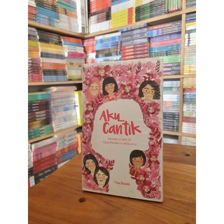 Jual Buku | Novel | Aku Cantik - Terinspirasi Dari 25 Kisah Perempuan ...