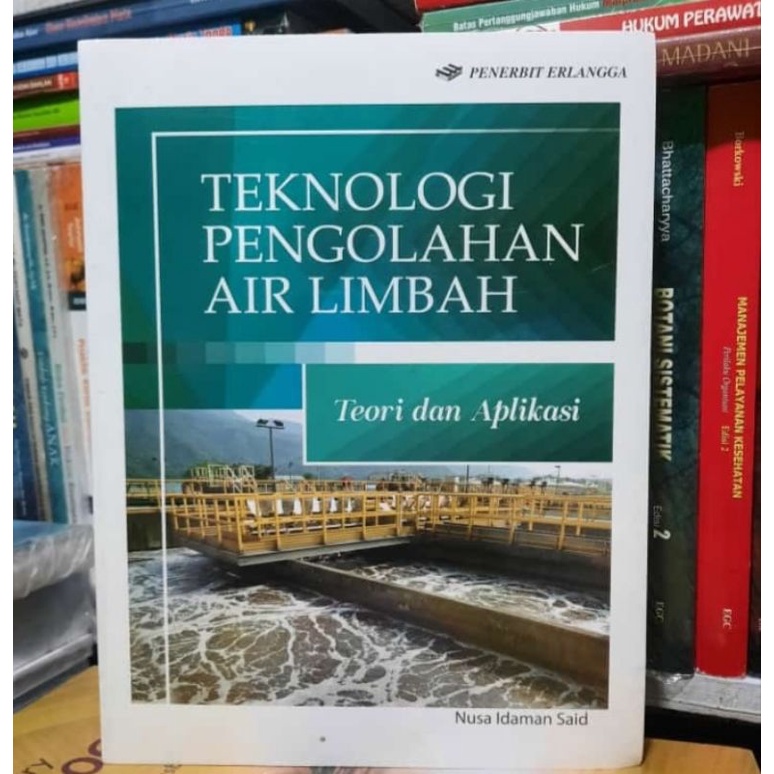 Jual Buku Original Teknologi Pengolahan Air Limbah - Nusa Idaman Said ...