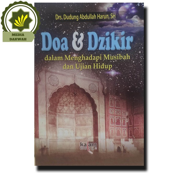 Jual Buku Doa Dan Dzikir Dalam Menghadapi Musibah Dan Ujian Hidup