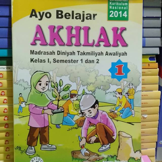 Jual Buku Ayo Belajar Akhlak Kls 1 Kurikulum Nasional Semester 1 2 