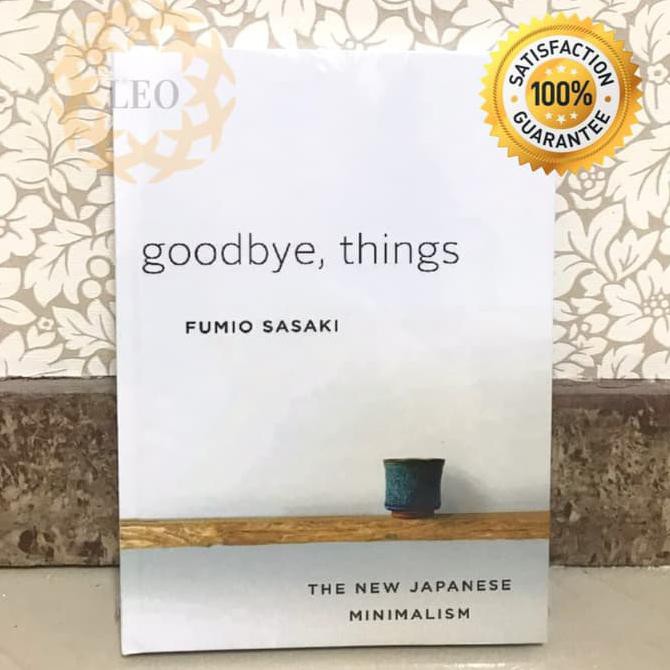 Jual HARDCOVER Goodbye, Things The New Japanese Minimalism Fumio Sasaki ...