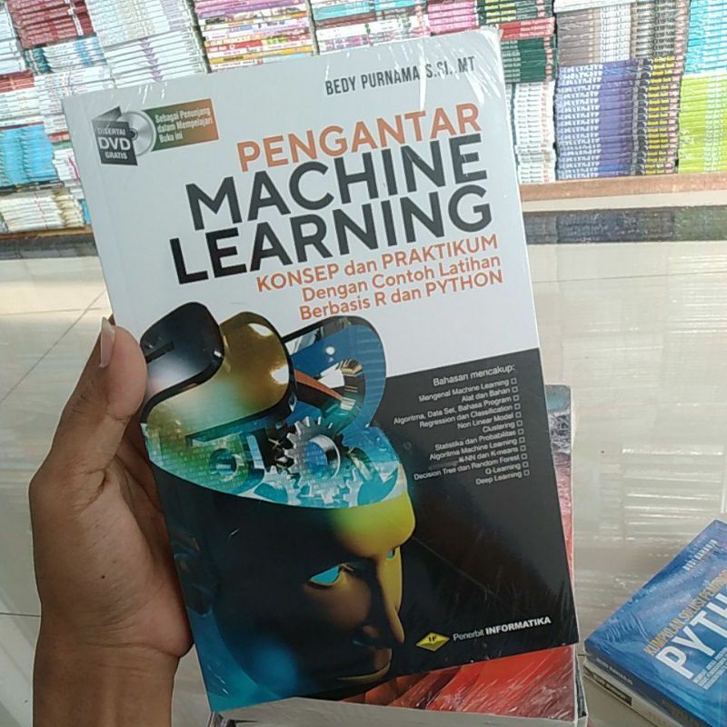Jual BUKU PENGANTAR MACHINE LEARNING KONSEP DAN PRAKTIKUM DENGAN CONTOH ...