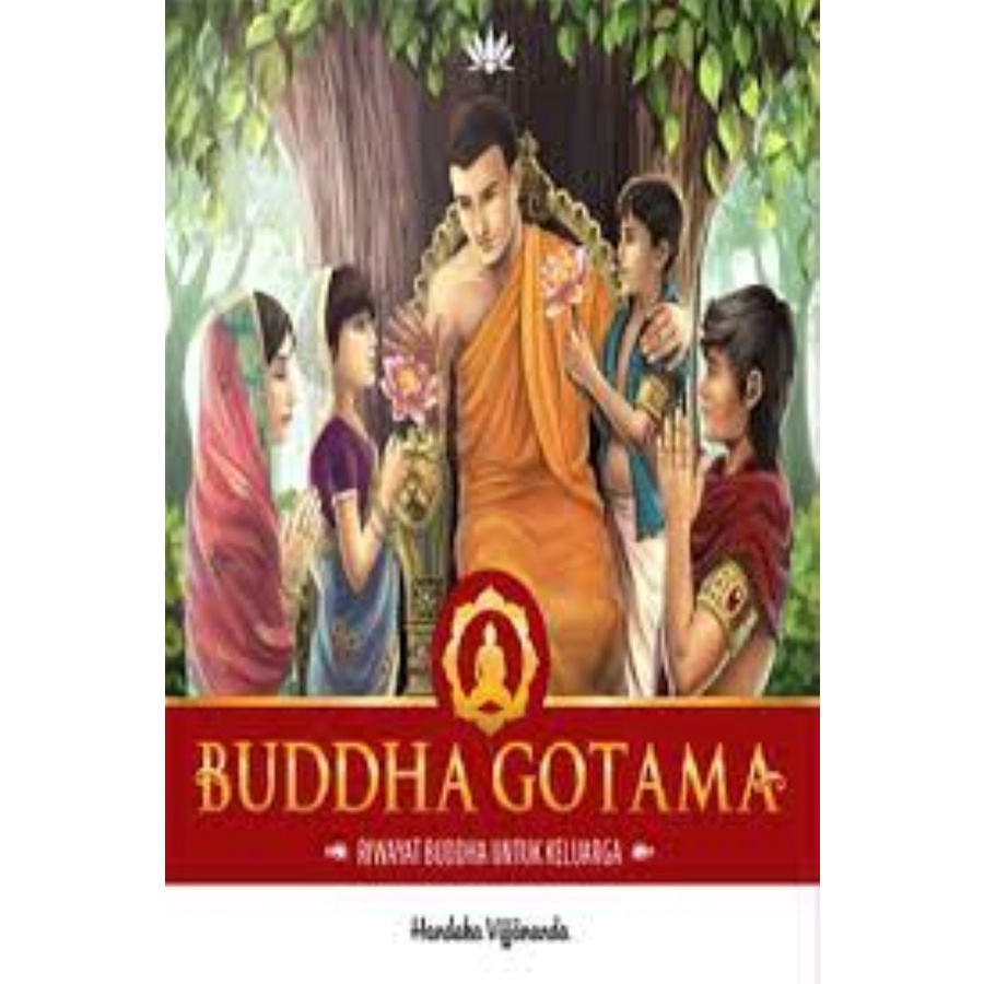 Jual Buku Buddha Gotama - Riwayat Buddha Untuk Keluarga | Shopee Indonesia