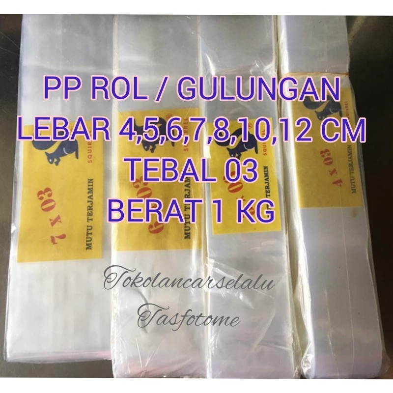 Jual Plastik Rol Roll Rollan Rolan PP 03 Lebar 4, 5, 6, 7, 8, 10, 12 15 ...