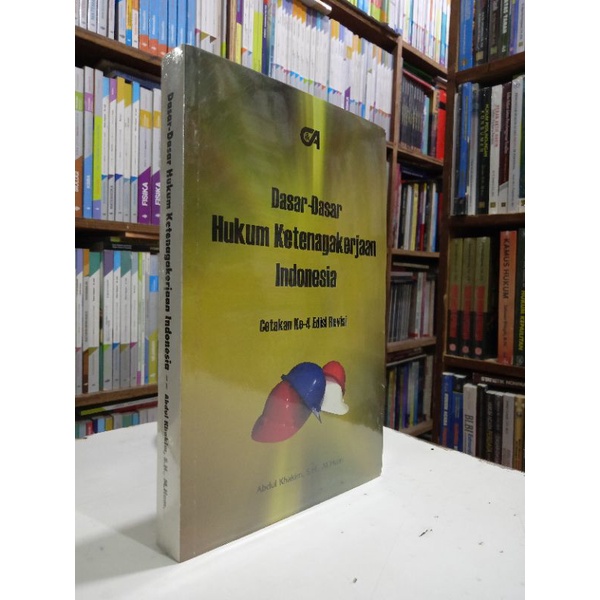 Jual BUKU DASAR-DASAR HUKUM KETENAGAKERJAAN INDONESIA CETAKAN KE-4 ...