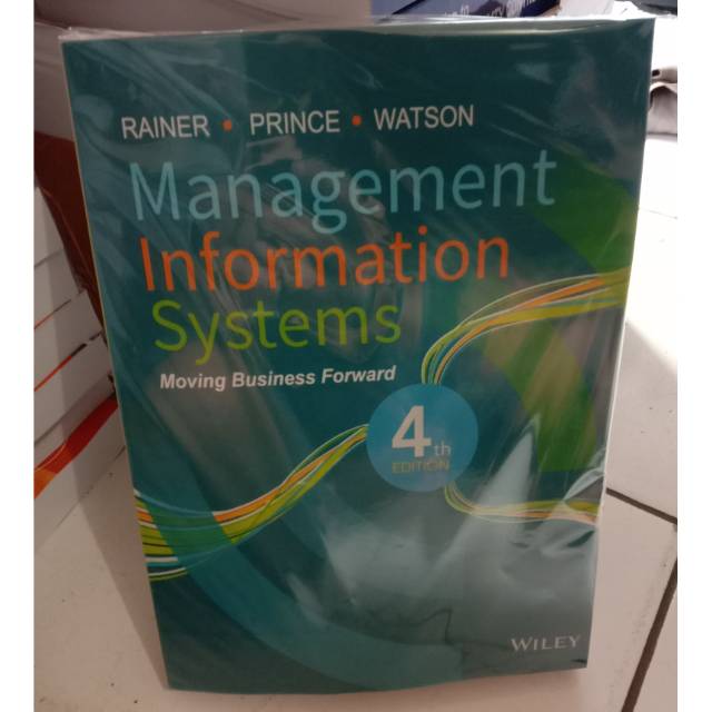 Jual BUKU MANAGEMENT INFORMATION SYSTEMS 4TH EDITION RAINER PRINCE ...