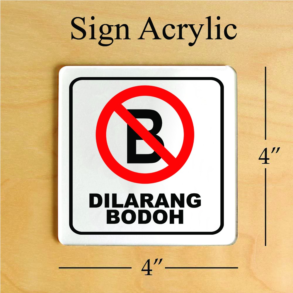 Jual Sign Acrylic Penanda Dilarang Bodoh | Shopee Indonesia