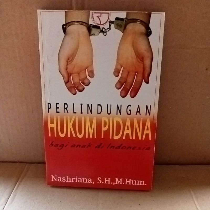 Jual PERLINDUNGAN HUKUM PIDANA BAGI ANAK DI INDONESIA | Shopee Indonesia