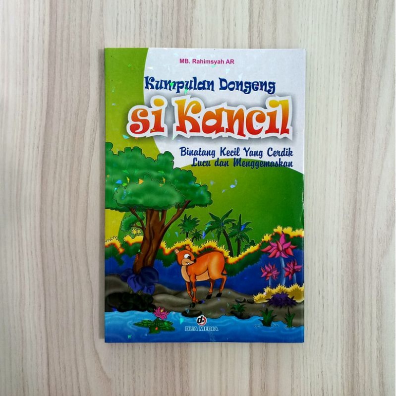 Jual Buku dongeng anak bergambar buku cerita Si Kancil Bergambar buku
