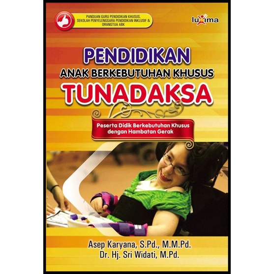 Jual Buku Anak Berkebutuhan Khusus - Pendidikan Abk Tunadaksa - Asep ...