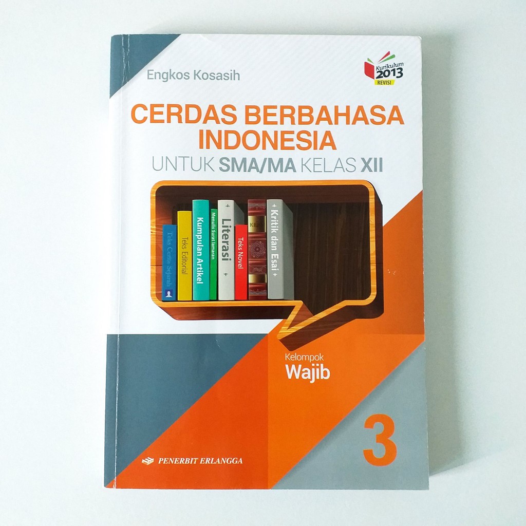 Jual Buku Paket Pelajaran Bahasa Indonesia Wajib Kelas 12 Erlangga ...