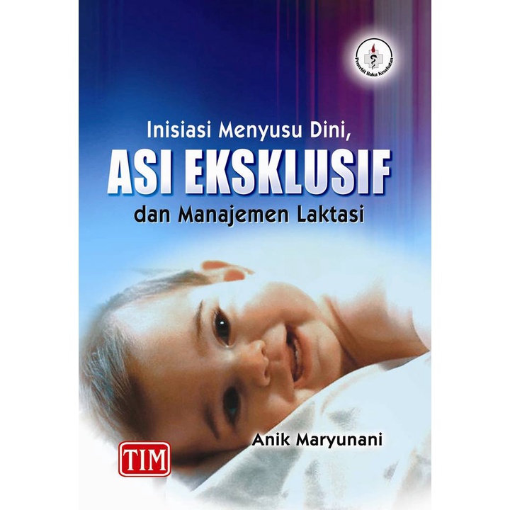 Jual Inisiasi Menyusu Dini Asi Eksklusif Dan Manajemen Laktasi