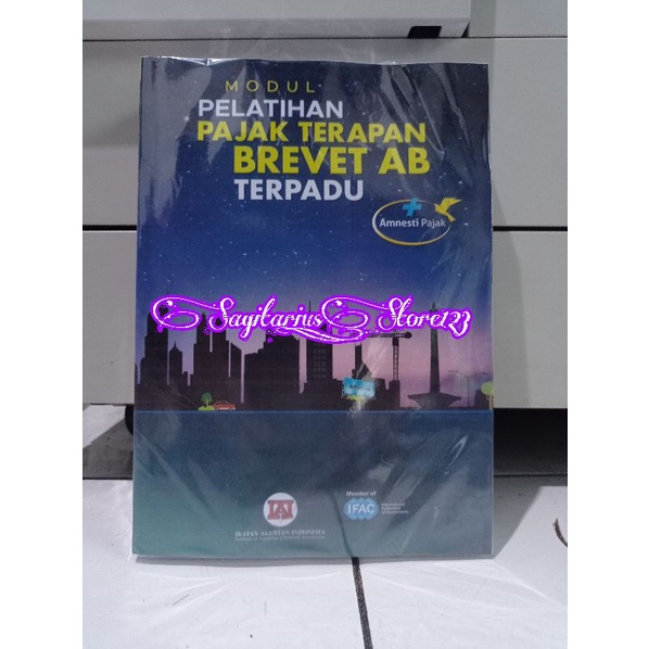 Jual Buku Baru Modul Pelatihan Pajak Terapan Brevet AB Terpadu By IAI ...