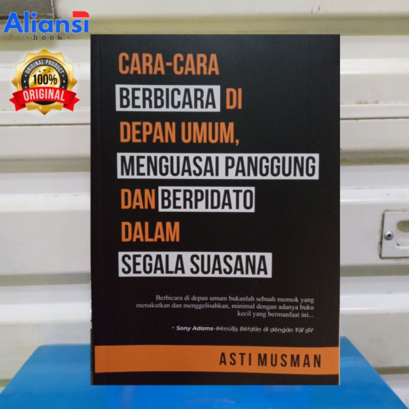 Jual Cara Cara Berbicara Didepan Umum Menguasai Panggung Dan Berpidato ...