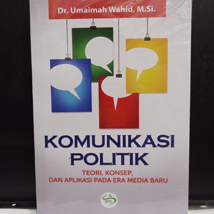 Jual Buku Komunikasi Politik, Teori, Konsep, Dan Aplikasi Pada Era ...