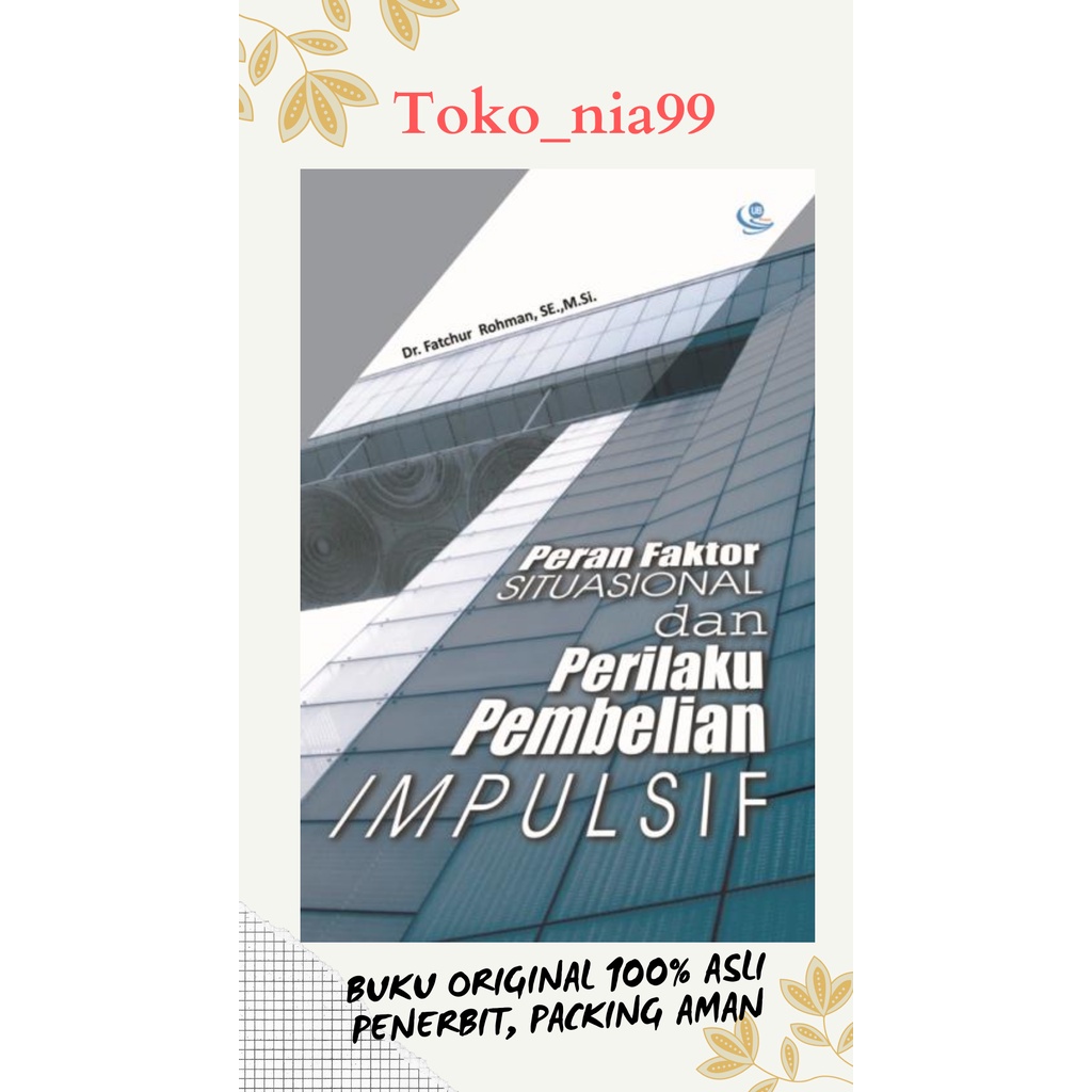 Jual BUKU ORIGINAL Peran Faktor Situasional & Perilaku Pembelian ...