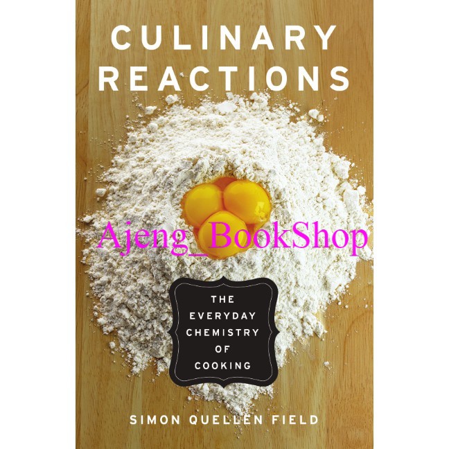 Jual Buku Food, Cooking, Baking & Pastry Culinary Reactions The