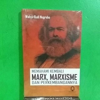 Jual Buku Memahami Kembali MARX, MARXISME Dan Perkembangannya | Shopee ...