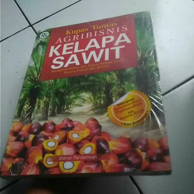 Jual Buku Agribisnis Kelapa Sawit Mengelola Kebun Dan Pabrik Kelapa ...