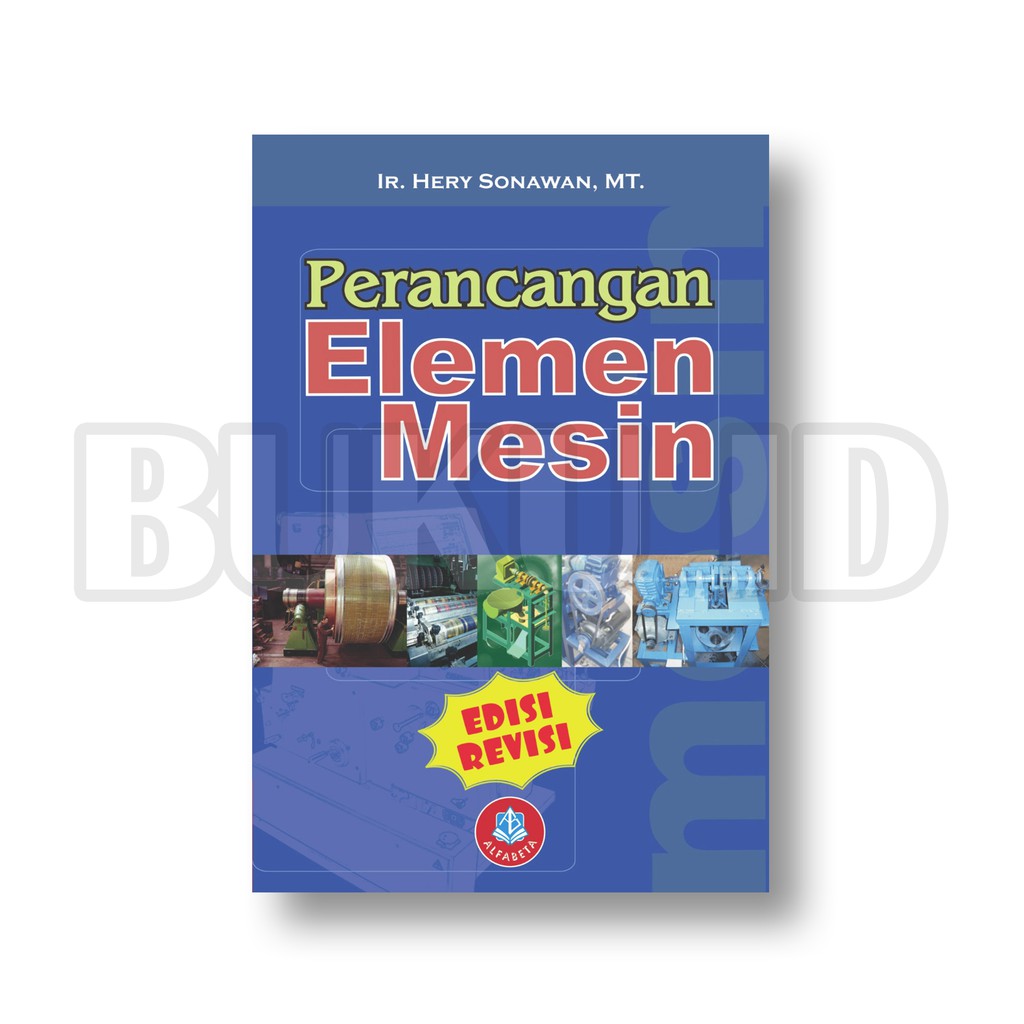 Jual Buku Perancangan Elemen Mesin - Edisi Revisi | Shopee Indonesia